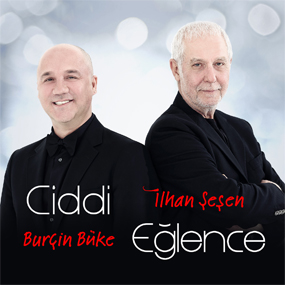 İlhan Şeşen & Burçin Büke - Ciddi Eğlen