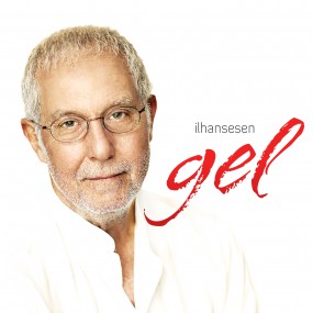 İlhan Şeşen - Gel